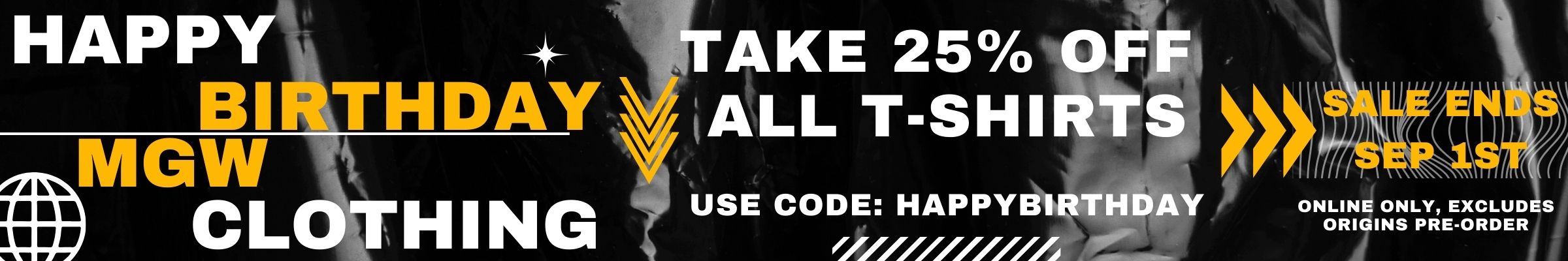Happy Birthday MGW Clothing. Everyone gets 25% off all in stock T-shirts!