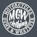 MGW Clothing - Motorcycles guns & Whatever