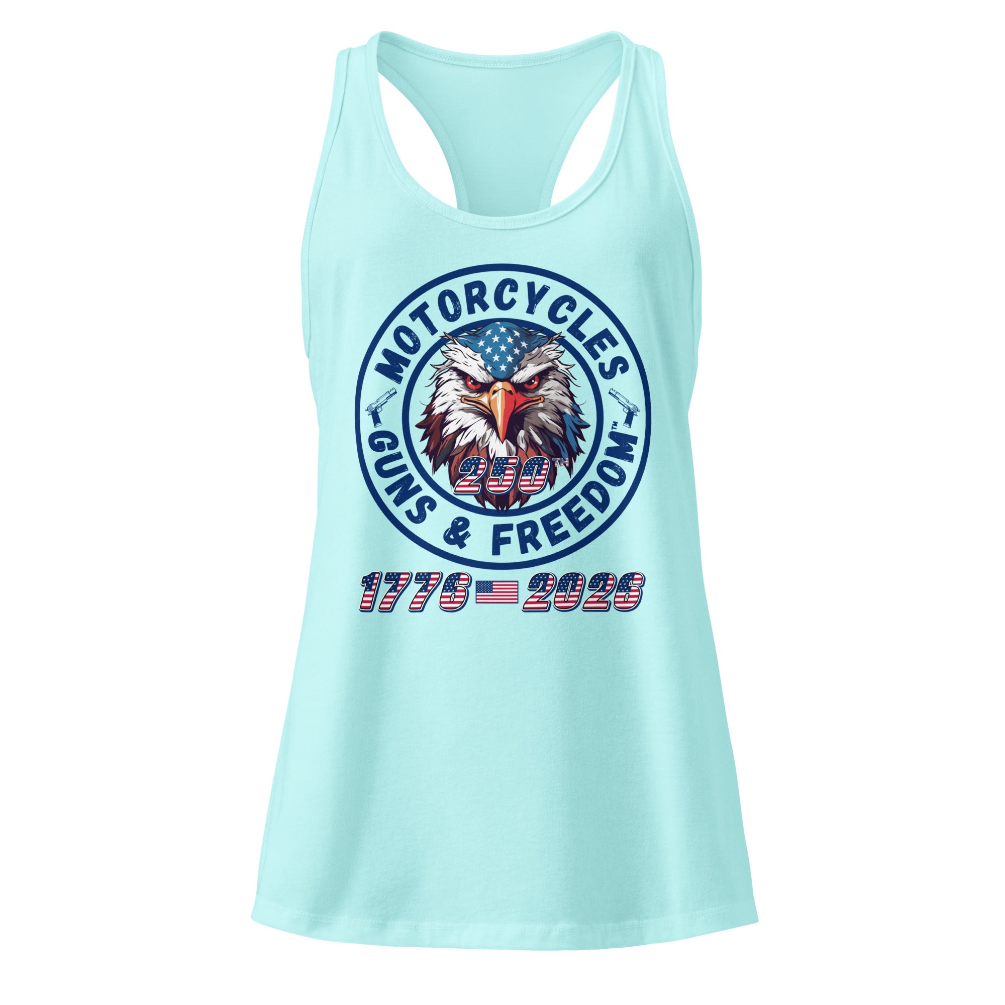 Motorcycles Guns And Freedom 250Th Racerback Tank Womens Fitted - MGW Clothing